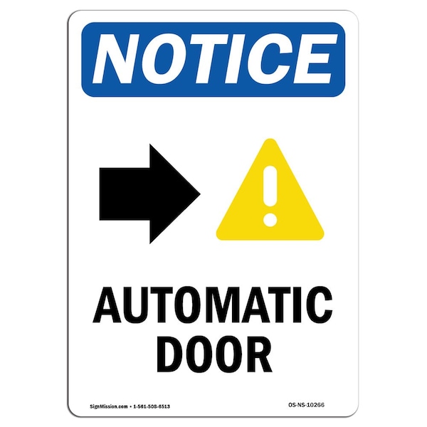 Safety Sign, OSHA Notice, 18" Height, Automatic Door (Right Arrow) Sign With Symbol, Portrait